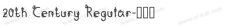 20th Century Regular字体转换